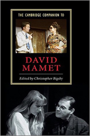 Book called: The Cambridge Companion To David Mamet